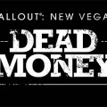 Fallout: New Vegas Dead Money Review