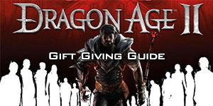 Dragon Age II Gift Giving Guide
