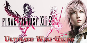 Final Fantasy XIII-2 Ultimate Wiki Guide