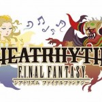 Theatrhythm Final Fantasy Announced For US and EU