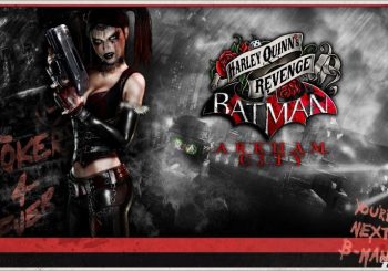 Batman: Arkham City - Harley Quinn's Revenge DLC Detailed