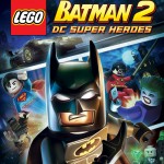 LEGO Batman 2: DC Super Heroes Review