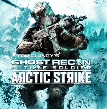 Ghost Recon Future Soldier Arctic Strike DLC Now Available