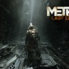 Metro Last Light Pre-Purchase Now Available On Steam
