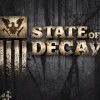 State of Decay Title Update 1 is Now Live; Full Patch Notes Detailed