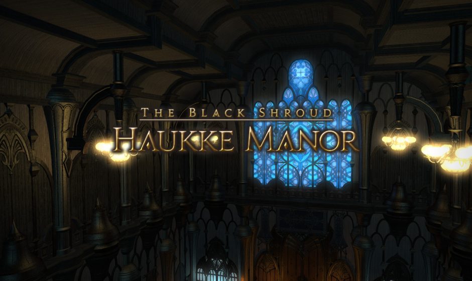 Final Fantasy XIV Guide – Haukke Manor Overview
