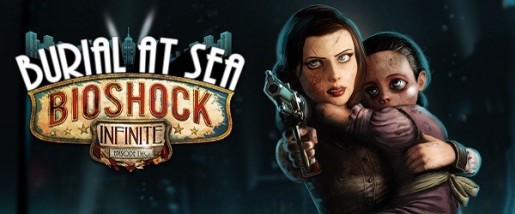 Bioshock Infinite Burial at Sea