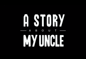 A Story About My Uncle Official Trailer & Release Date