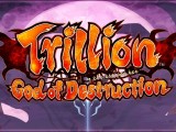 Trillion: God of Destruction Review