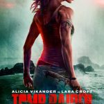 Poster Revealed For The New Tomb Raider Movie