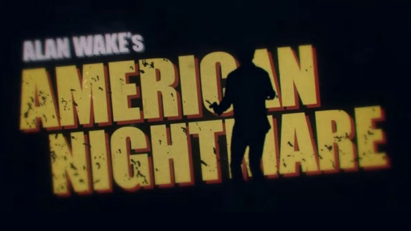 Alan Wake’s American Nightmare Unveiled with the Trailer