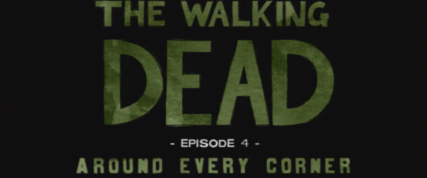 The Walking Dead: The Game – Episode 4: Around Every Corner Review