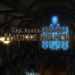 Final Fantasy XIV Guide – Haukke Manor Overview