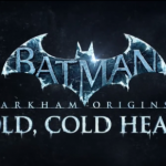 Batman: Arkham Origins ‘Cold, Cold Heart’ DLC Trailer Unveiled