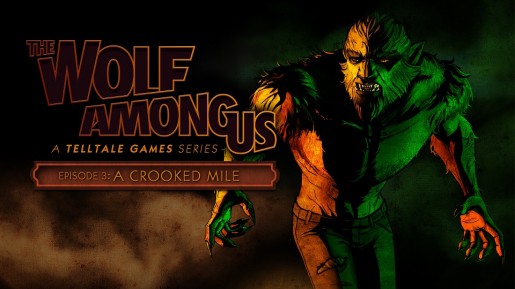 The Wolf Among Us Episode 3 A Crooked Mile