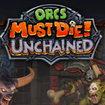 Gameforge Debuts Orcs Must Die! Unchained