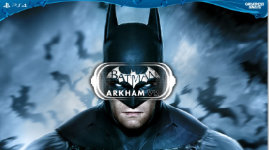 E3 2016: Batman Arkham VR Adds a New Dimension to the Arkham Series