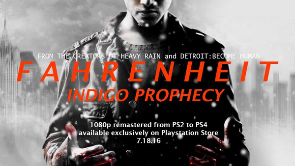 Fahrenheit: Indigo Prophecy coming to PS4 this July