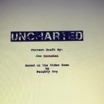 The Uncharted Movie Script Is Finished