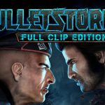 Bulletstorm: Full Clip Edition Review
