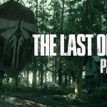E3 2017: Naughty Dog Explains Why The Last of Us 2 Wasn’t At The Show