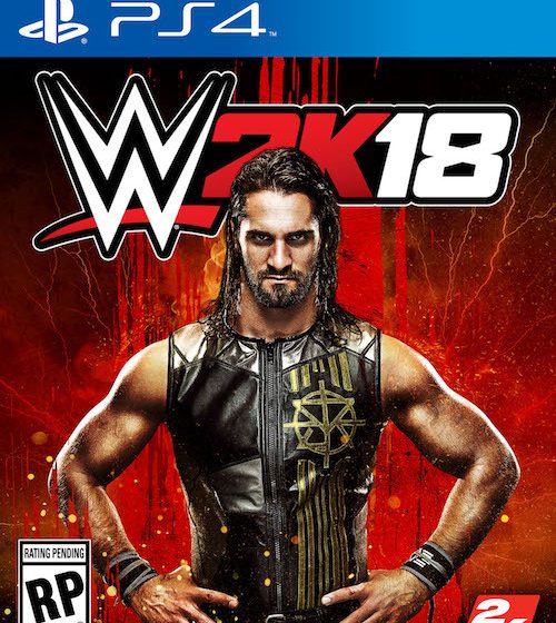 WWE 2K18 Release Date Revealed; Seth Rollins Is The Cover Star