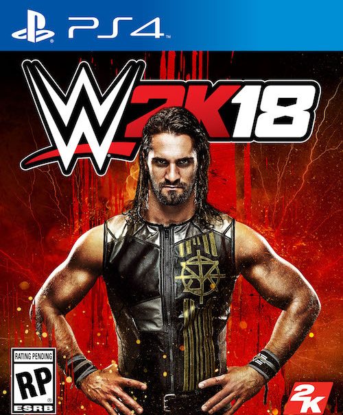 WWE 2K18 Release Date Revealed; Seth Rollins Is The Cover Star