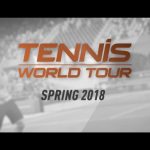 First Footage Revealed For Tennis World Tour