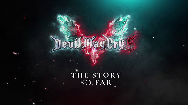 Devil May Cry 5 ‘The Story So Far’ trailer released
