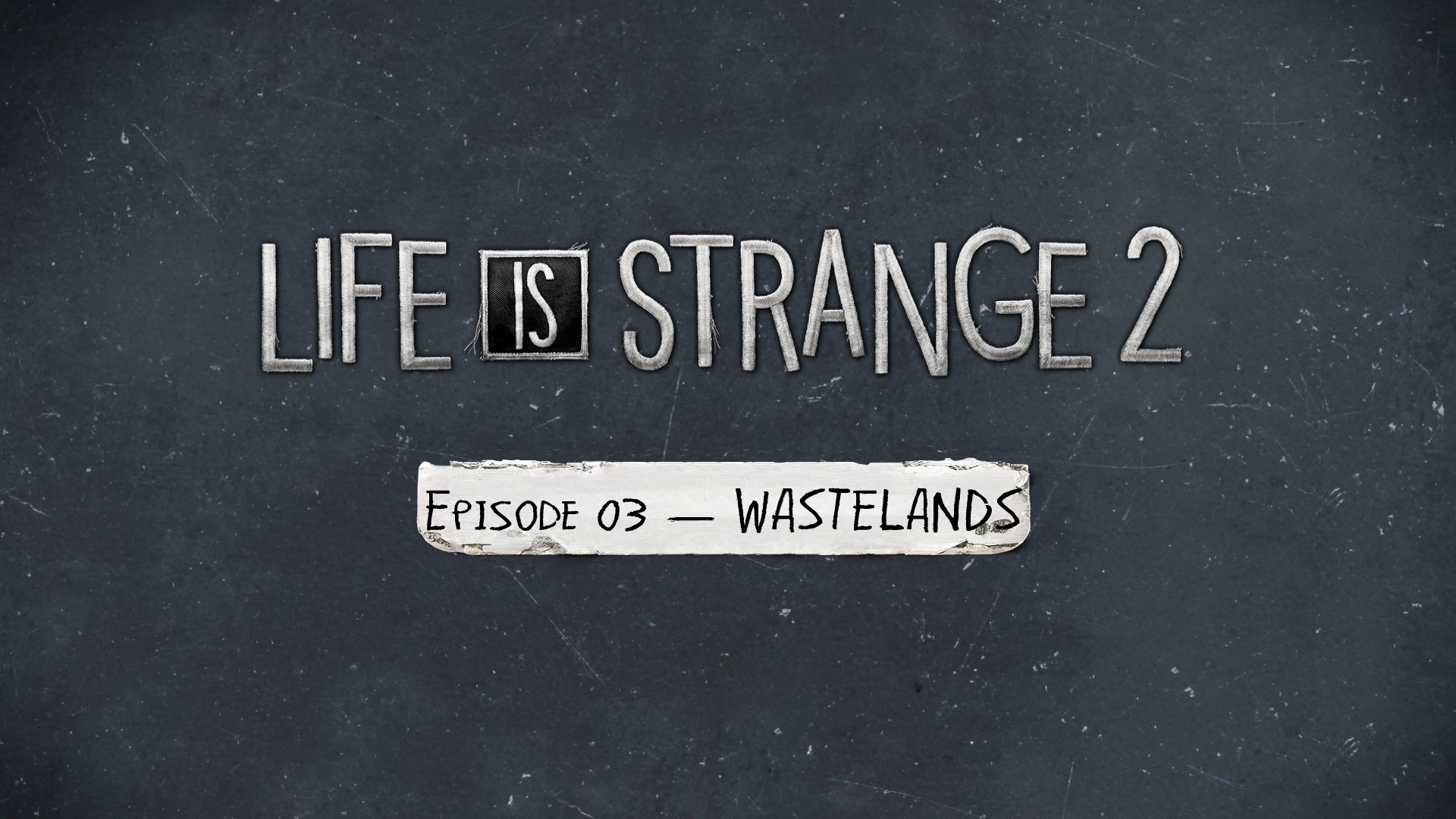 Life is Strange 2 – Episode 3: Wastelands Review