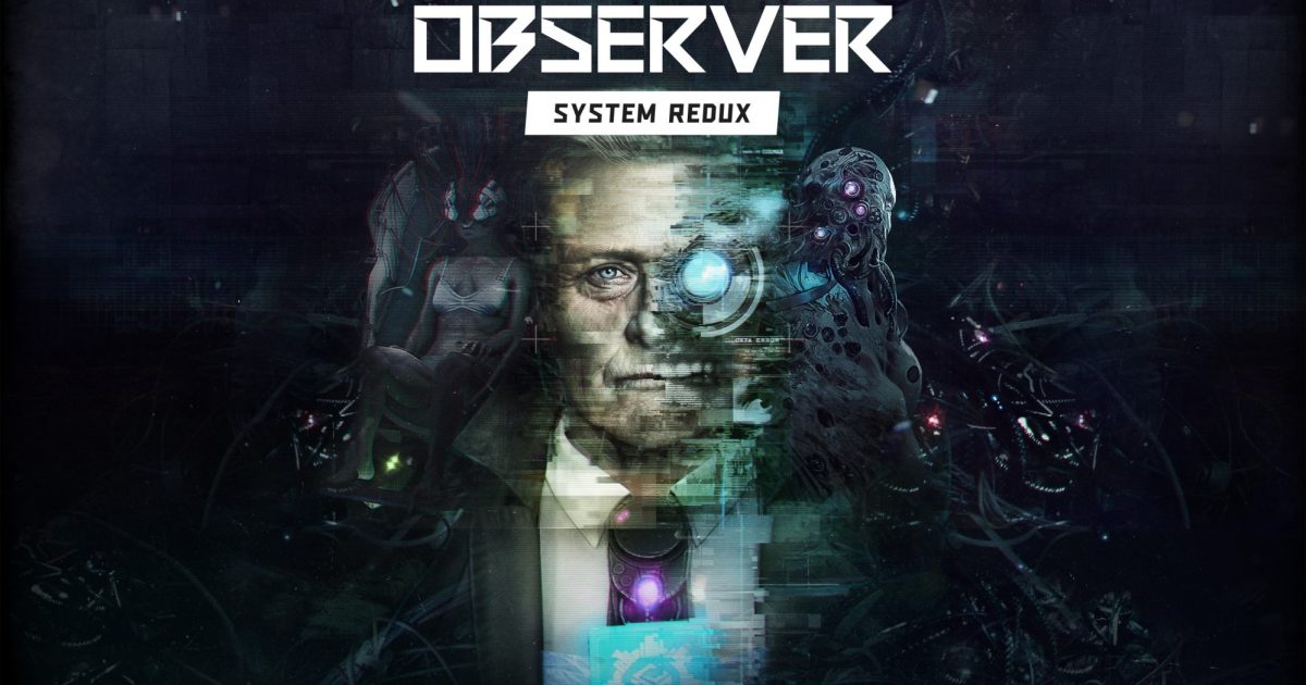 Observer: System Redux announced for PS5 and Xbox Series X
