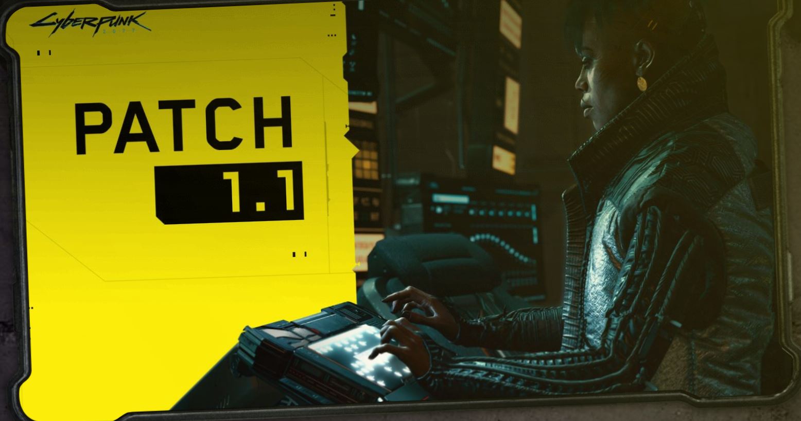 Cyberpunk 2077 Patch 1.1 now live